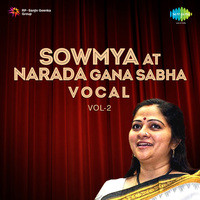 Sowmya At Narada Gana Sabha Vol 2 Voc