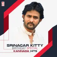 Srinagar Kitty Birthday Special Kannada Hits