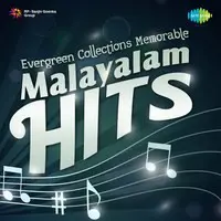 Evergreen Collections -Memorable Malayalam Hits