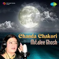 Mitalee Ghosh - Chanda Chakori