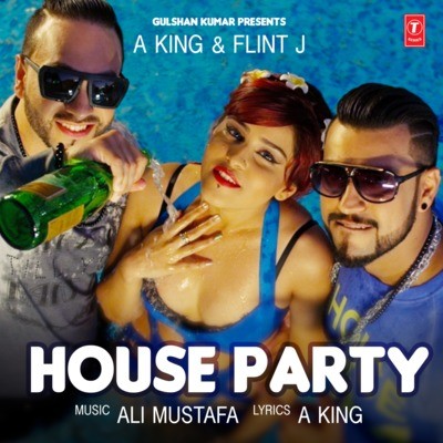 House Party Song Download House Party Mp3 Song Online Free On Gaana Com