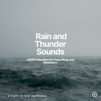 Rain and Thunder Sounds Asmr Relaxation for Deep Sleep and Meditation