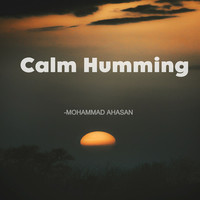 Calm Humming