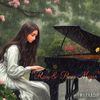 " Rain & Piano Magic "