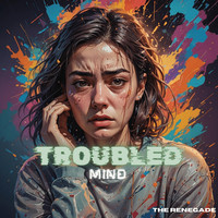 Troubled Mind