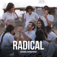 Radical (The Original Soundtrack)