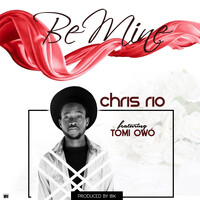 Be Mine (feat. Tomi Owó)