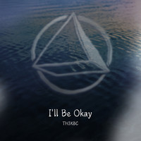 I'll Be Okay (If You Don't Stay)