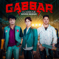 Gabbar Song Download: Play & Listen Gabbar all MP3 Song by Devesh ...