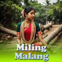 Miling Malang (Mokol Lui)