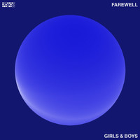 Farewell / Girls & Boys