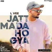 Jatt Mada Ho Gya