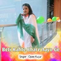 Beti Rahte Bhare Aayo Ge