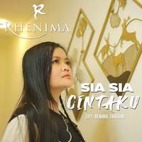 Rhenima - Sia-Sia Cintaku