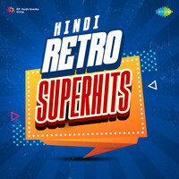 Hindi Retro Superhits
