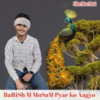 BaRiSh M MoSaM Pyar ko Aagyo