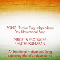 Tricolor Flag Independence Day Motivational Song.