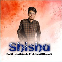 Shisha 2 (Feat. Sunil Dharodi)