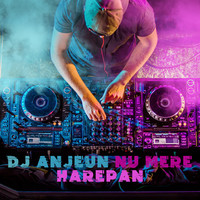 DJ Anjeun Nu Mere Harepan