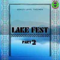 Lake Fest, Pt. 2