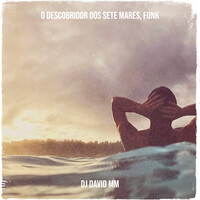 O Descobridor Dos Sete Mares, Funk