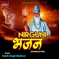 Nirguni Bhajan (Tandure Par)