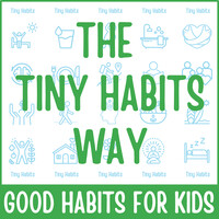 The Tiny Habits Way