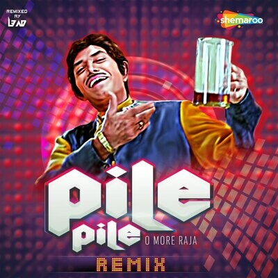 pile pile o more raja dj remix mp3