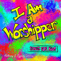 I Am a Worshipper