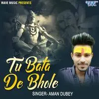 Tu Bata De Bhole