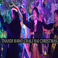 THANDI HAWO CHALI HAI CHRISTMAS