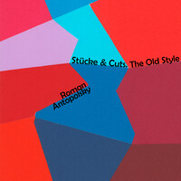 Stücke & Cuts. the Old Style