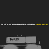 The Best of Capt Muddy Ibe and His Nkwa Brothers, Vol. 2