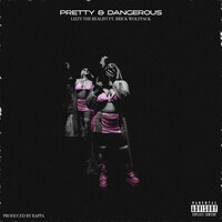 Pretty & Dangerous