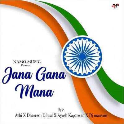 Jana Gana Mana MP3 Song Download by Ashi (Jana Gana Mana) Listen Jana Jana Gana Mana MP3 Song Download by Ashi (Jana Gana Mana) Listen Jana
