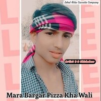 Mara Bargar Pizza Kha Wali