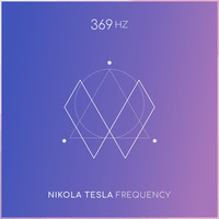 369 Hz Nikola Tesla Frequency
