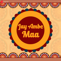 Jay Ambe Maa