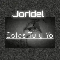 Solos Tu Y Yo