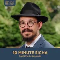 10 Minute Sicha, Rabbi Moshe Gourarie - season - 1