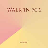 Walk in 70's