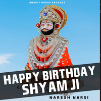 Happy Birthday Shyam Ji