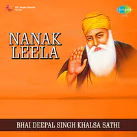 Bhai Deepal Singh - Nanak Leela