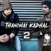 Thanimai Kadhal 2