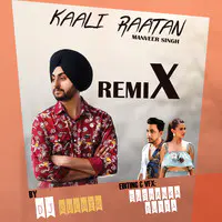 Kaali Raatan Remix