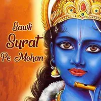 Sawli Surat Pe Mohan