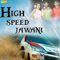 High Speed Jawani