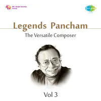Legends Pancham The Versatile Compo Iii