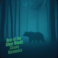 Bear of the Silent Woods