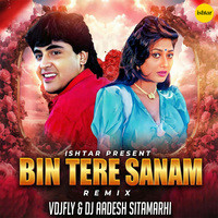 Bin Tere Sanam (Remix)